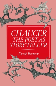 Chaucer: The Poet as Storyteller