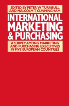 International Marketing and Purchasing : A Survey among Marketing and Purchasing Executives in Five European Countries