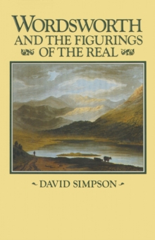 Wordsworth and the Figurings of the Real