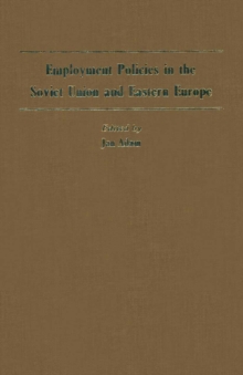 Employment Policies in the Soviet Union and Eastern Europe