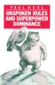 Unspoken Rules and Superpower Dominance