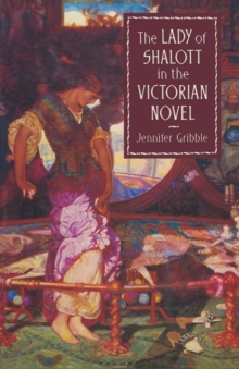 The Lady of Shalott in the Victorian Novel