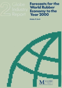 Forecasts for the World Rubber Economy to the Year 2000