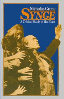 Synge : A Critical Study of His Plays