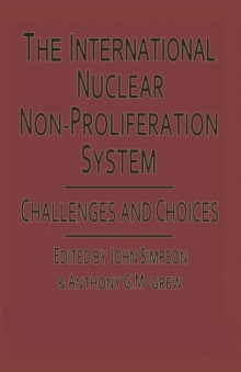 International Nuclear Nonproliferation System : Challenges and Choices