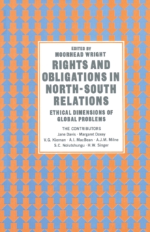 Rights and Obligations in North-South Relations : Ethical Dimensions of Global Problems