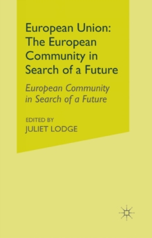 European Union : European Community in Search of a Future