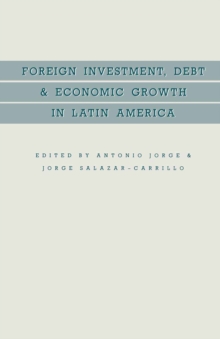 Foreign Investment, Debt and Economic Growth in Latin America