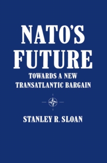 NATO's Future : Towards a New Transatlantic Bargain