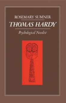 Thomas Hardy: Psychological Novelist