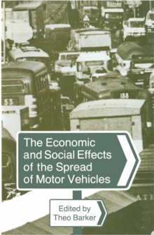 The Economic and Social Effects of the Spread of Motor Vehicles : An International Centenary Tribute