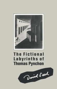 The Fictional Labyrinths of Thomas Pynchon