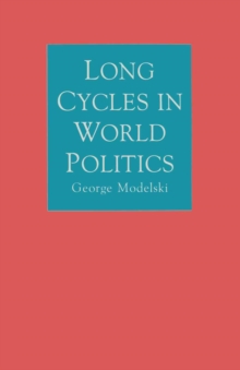 Long Cycles in World Politics