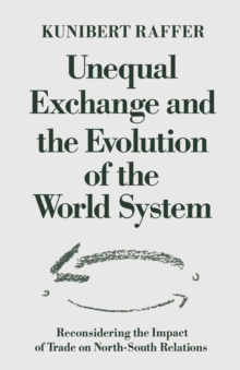 Unequal Exchange and the Evolution of the World System