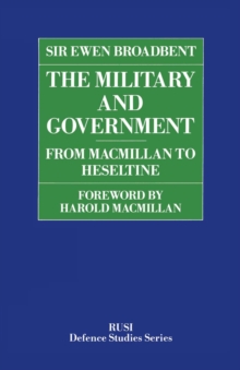 Military and Government : From Macmillan to Heseltine