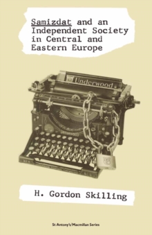 Samizdat and an Independent Society in Central and Eastern Europe