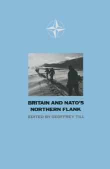 Britain and N. A. T. O.'s Northern Flank