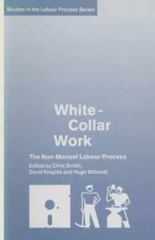 White-Collar Work : The Non-Manual Labour Process