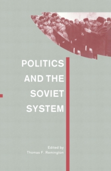 Politics and the Soviet System : Essays in Honour of Frederick C. Barghoorn