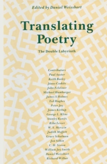 Translating Poetry : The Double Labyrinth