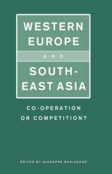 Western Europe and Southeast Asia : Cooperation or Competition?