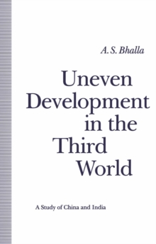 Uneven Development in the Third World : Study of China and India