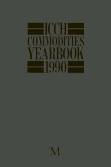 ICCH Commodities Yearbook 1990