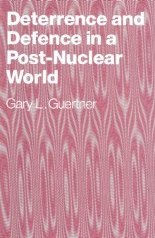 Deterrence and Defence in a Post-Nuclear World