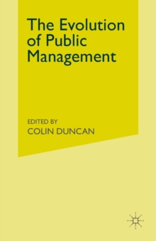 The Evolution of Public Management : Concepts and Techniques for the 1990s