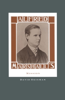 Alfred Marshall's Mission