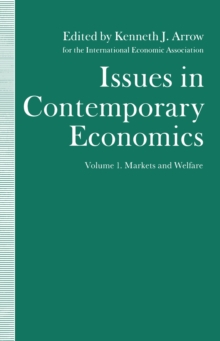 Issues in Contemporary Economics : Volume 1: Markets and Welfare