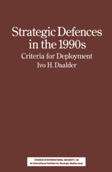 Strategic Defences in the 1990's : Criteria for Deployment