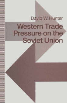 Western Trade Pressure on the Soviet Union : An Interdependence Perspective on Sanctions