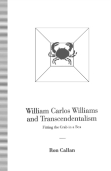 William Carlos Williams and Transcendentalism : Fitting the Crab in a Box