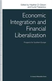 Economic Integration and Financial Liberalization : Prospects for Southern Europe