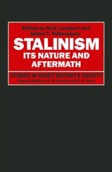 Stalinism: Its Nature and Aftermath : Essays in Honour of Moshe Lewin