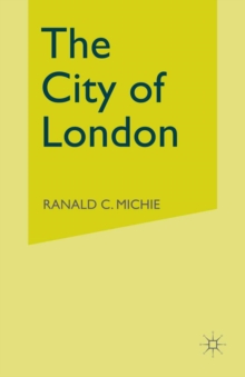 The City of London : Continuity and Change, 1850-1990