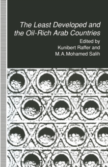 The Least Developed and the Oil-Rich Arab Countries : Dependence, Interdependence or Patronage?