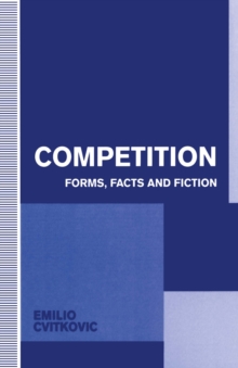 Competition : Forms, Facts and Fiction