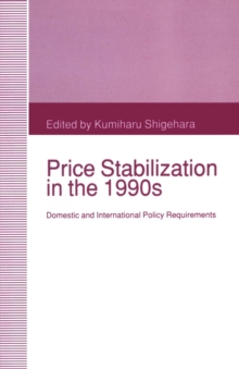 Price Stabilization in the 1990s : Domestic and International Policy Requirements