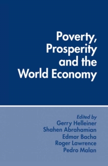 Poverty, Prosperity and the World Economy : Essays in Memory of Sidney Dell