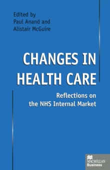 Changes in Health Care : Reflections on the NHS Internal Market