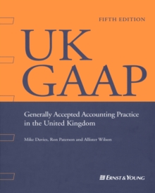 UK GAAP : Generally Accepted Accounting Practice in the UK