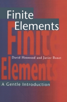 Finite Elements : A Gentle Introduction