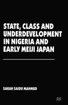 State, Class and Underdevelopment in Nigeria and Early Meiji Japan