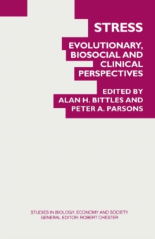 Stress : Evolutionary, Biosocial and Clinical Perspectives