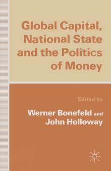 Global Capital, National State and the Politics of Money