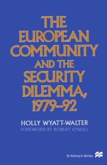 The European Community and the Security Dilemma, 1979-92