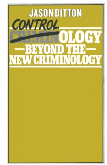 Controlology : Beyond the New Criminology