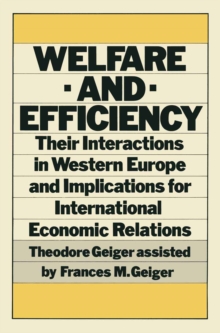 Welfare and Efficiency : Their Interactions in Western Europe and Implications for International Economic Relations